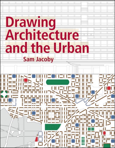 Drawing Architecture And The Urban Sam Jacoby