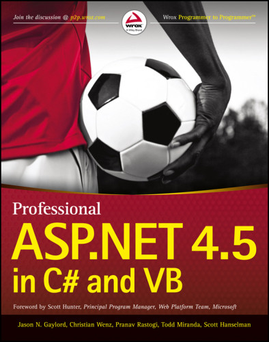 Professional Aspnet 45 In C And Vb Jason N Gaylordchristian Wenzpranav Rastogitodd Mirandascott Hanselman
