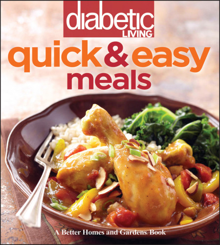 Diabetic Living Quick And Easy Meals Diabetic Living Editors