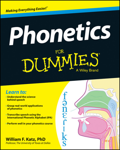 Phonetics For Dummies William F Katz