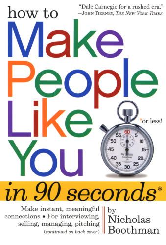 How To Make People Like You In 90 Seconds Or Less Boothman Nicholas