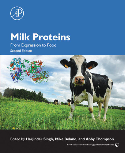 Milk Proteins From Expression To Food Boland Mikethompson Abby