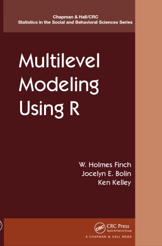 Multilevel Modeling Using R 1st Edition W Holmes Finch Jocelyn E Bolin