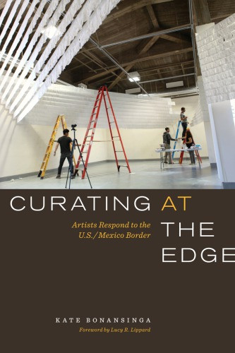 Curating At The Edge First Edition Kate Bonansinga