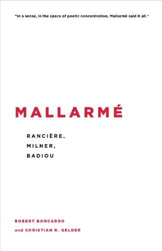 Mallarmé Rancière Milner Badiou Boncardo Robertgelder Christian Rmallarmé