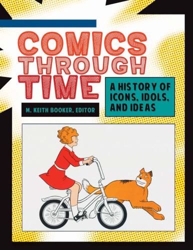 Comics Through Time 4 Vols A History Of Icons Idols And Ideas Booker