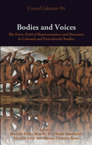Bodies And Voices The Forcefield Of Representation And Discourse In Colonial And Postcolonial Studies Borch