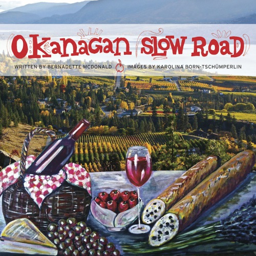 Okanagan Slow Road Born Karolinamcdonald Bernadette