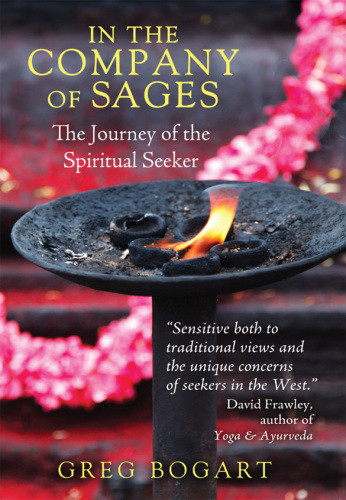 In The Company Of Sages The Journey Of The Spiritual Seeker Bogart