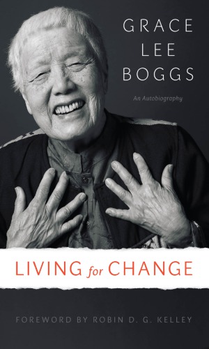 Living For Change An Autobiography Boggs Grace Lee