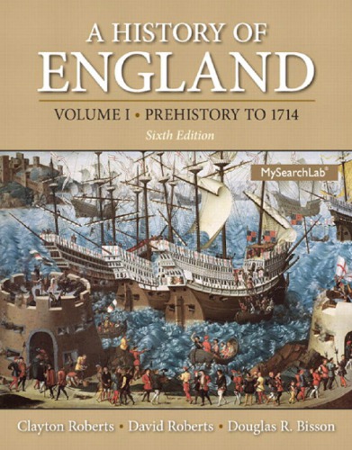 History Of England Volume 1 A Prehistory To 1714 6th Ed Clayton Roberts
