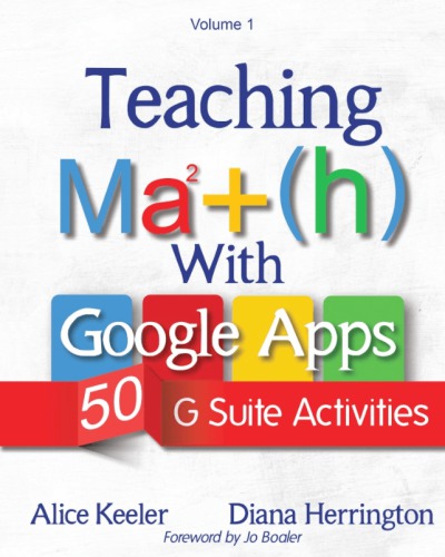 Teaching Ma H With Google Apps 50 G Suite Activities Volume 1 Alice Keeler