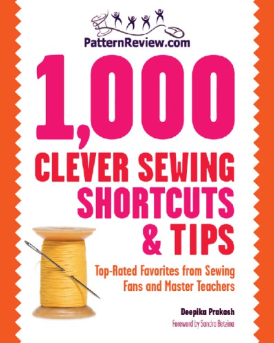 1000 Clever Sewing Shortcuts And Tips Deepika Prakash