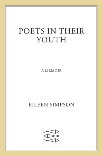 Poets In Their Youth A Memoir Paperback Edition John Berryman