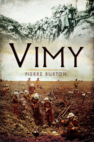 Vimy Reprinted In This Format Pierre Berton