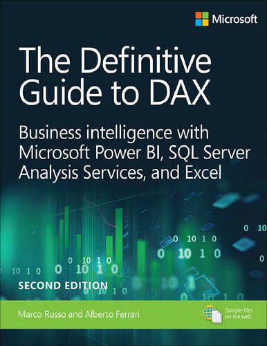 The Definitive Guide To Dax Business Intelligence For Microsoft Power Bi Sql Server Analysis Services And Excel Second Edition 2nd Edition Marco Russo