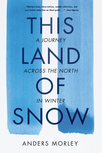 This Land Of Snow Anders Morley
