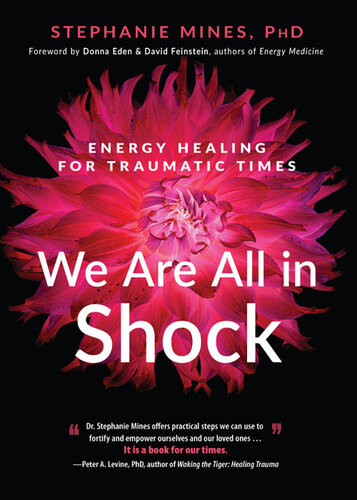 We Are All In Shock Stephanie Mines