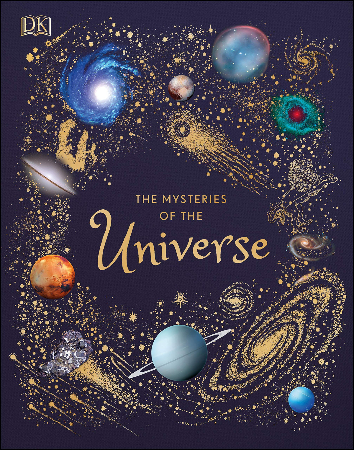 The Mysteries Of The Universe Discover The Bestkept Secrets Of Space Will Gater