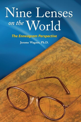 Nine Lenses On The World The Enneagram Perspective Jerome Wagner