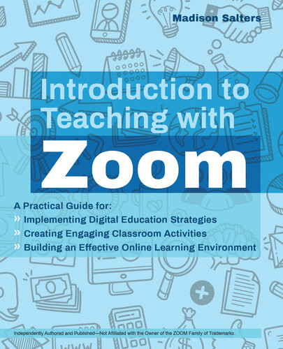 Introduction To Teaching With Zoom Madison Salters