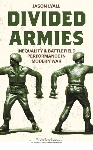 Divided Armies Inequality And Battlefield Performance In Modern War Illustrated Jason Lyall