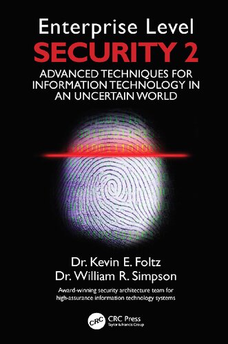 Enterprise Level Security 2 Advanced Techniques For Information Technology In An Uncertain World Kevin E Foltz