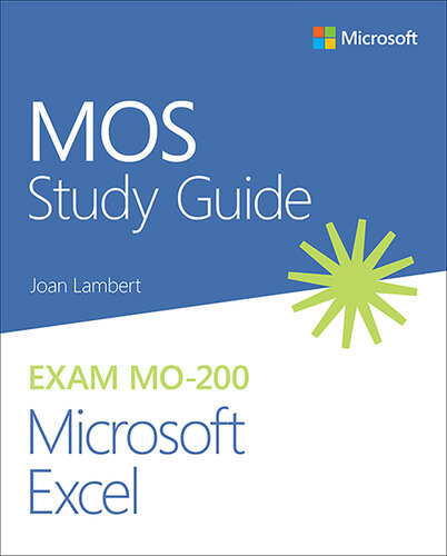 Mos Study Guide For Microsoft Excel Exam Mo200 Lambert Joan