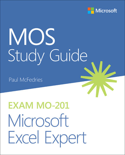 Mos Study Guide For Microsoft Excel Expert Exam Mo201 Mcfedries