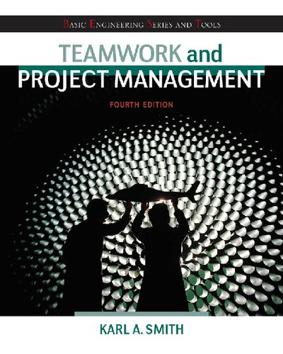 Teamwork And Project Management Basic Engineering Series And Tools 4th Edition Smith