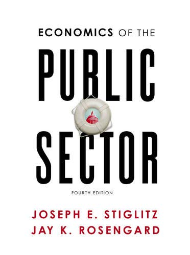 Economics Of The Public Sector 4th Joseph E Stiglitz Jay K Rosengard