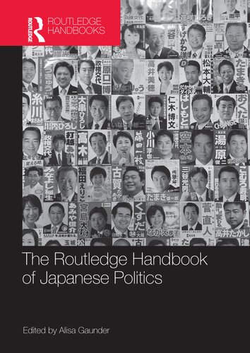 The Routledge Handbook Of Japanese Politics Alisa Gaunder