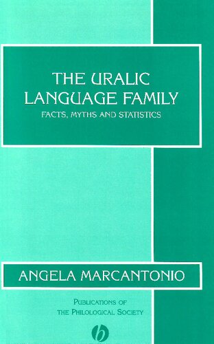 The Uralic Language Family Facts Myths And Statistics 1st Edition Angela Marcantonio