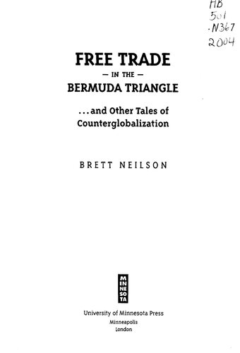 Free Trade In The Bermuda Triangle And Other Tales Of Counterglobalization Brett Neilson