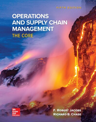 Operations And Supply Chain Management The Core 5th Edition F Robert Jacobs