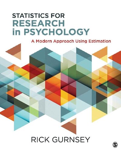 Statistics For Research In Psychology A Modern Approach Using Estimation Rick Gurnsey