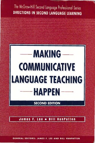 Making Communicative Language Teaching Happen Second Edition Mcgrawhill Foreign Language Professional Series 2nd Edition James Lee