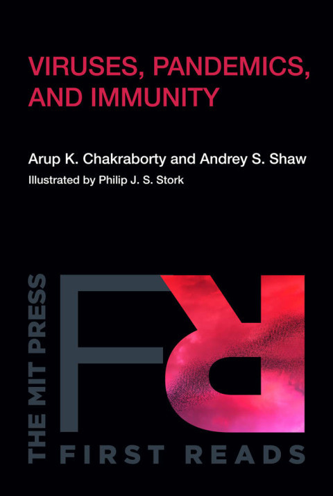 Viruses Pandemics And Immunity 2nd Edition Arup K Chakraborty