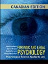 Forensic And Legal Psychology Canadian Edition Psychological Science Applied To Law Canadian Edition 1st Mark Costanzo Daniel Krauss Regina Schuller