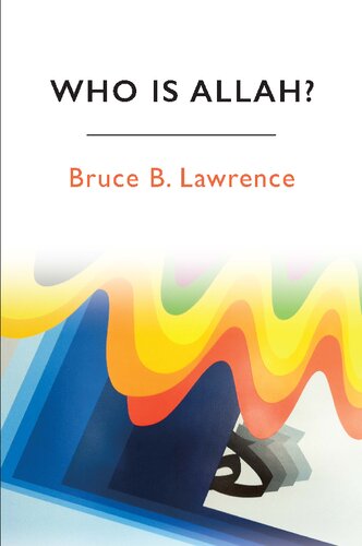 Who Is Allah Bruce B Lawrence