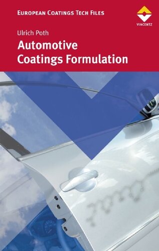 Automotive Coatings Formulation Chemistry Physics Und Practices Ulrich Poth