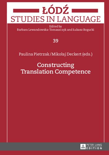 Constructing Translation Competence New Paulina Pietrzak Editor
