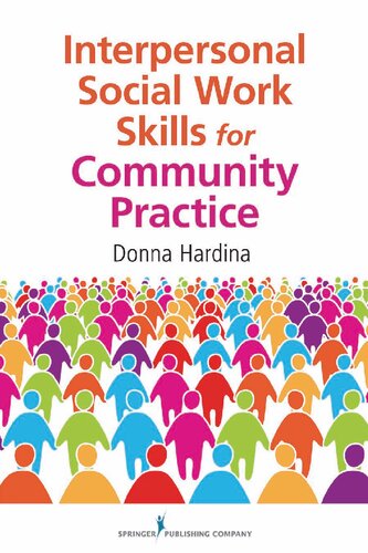 Interpersonal Social Work Skills For Community Practice Donna Hardina