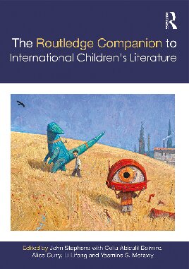 The Routledge Companion To International Childrens Literature John Stephens Editor