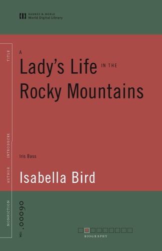 A Ladys Life In The Rocky Mountains Bird Isabella Lucy