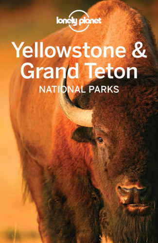 Lonely Planet Yellowstone Grand Teton National Parks 4th Edition Bradley Mayhewcarolyn Mccarthy