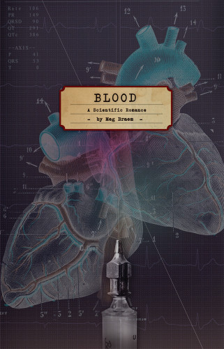 Blood A Scientific Romance First Edition Braem Meg