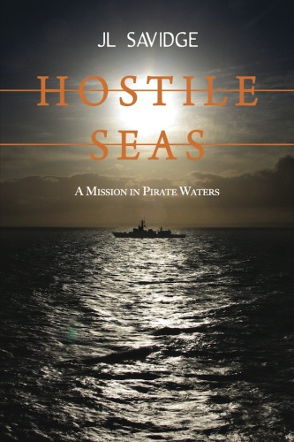 Hostile Seas A Mission In Pirate Waters Canada Marine Royalesavidge