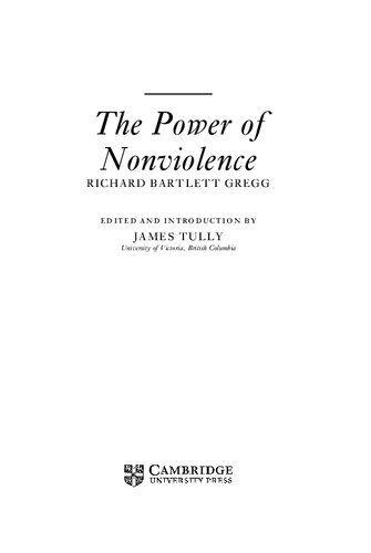 The Power Of Nonviolence Richard Bartlett Gregg