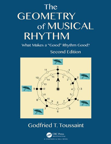 The Geometry Of Musical Rhythm What Makes A Good Rhythm Good Second Godfried T Toussaint